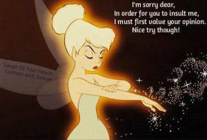 Tinkerbell and opinions and insults